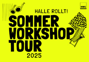 Halle rollt! - Sommer Workshop Tour 2025