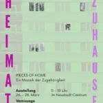 Ausstellung: Pieces of Home - ein Mosaik der Zugehörigkeit