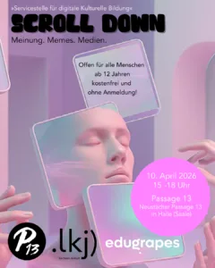 SCROLL.DOWN: Meinung. Memes. Medien. Was bleibt hängen?