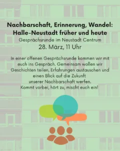 Gesprächsrunde "Nachbarschaft, Erinnerung, Wandel: Halle-Neustadt früher und heute"