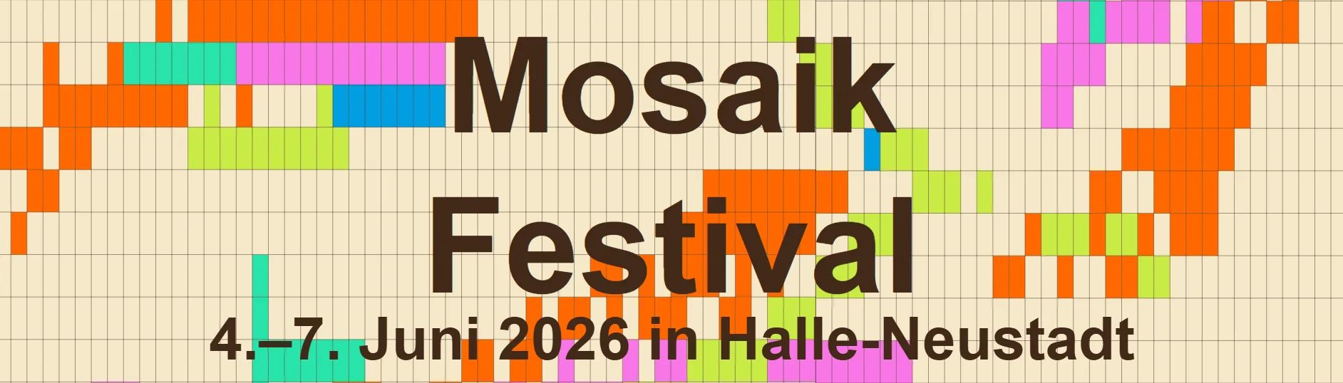 Mosaik Festival. 4. bis 7. Juni 2026 in Halle-Neustadt 