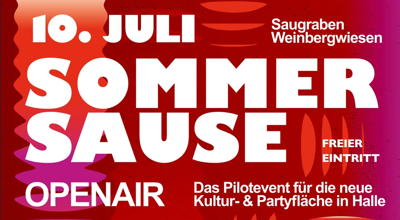 10. Juli Sommer Sause Openair Freier Eintritt Saugraben Weinbergwiesen